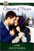Opposite of Frozen by Jan O'Hara