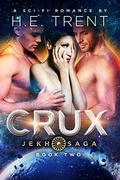 Crux: A Sci-Fi Romance by H.E. Trent