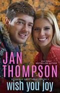Wish You Joy: A Savannah Sweethearts Christmas by Jan Thompson