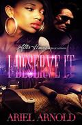 I Deserve It by Ariel Arnold