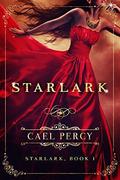 Starlark  (Starlark Book 1)  (The Starlark Saga) by Cael Percy