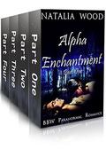 Complete Alpha Enchantment Series by Natalia Wood