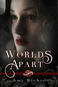 Worlds Apart (Saint's Grove #9) by Amy Richie