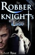 The Robber Knight's Love by Robert Thier