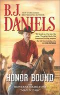 Honor Bound by B.J. Daniels