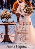 Once Upon A Christmas Eve by Anita Higman