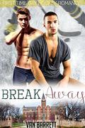 Break Away by Van Barrett