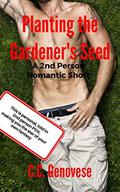 Planting the Gardener's Seed (Masturbation Companions #4) by C.C. Genovese
