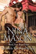 The Devils Who Would Be King (Royal Pains, #4) by Nina Mason