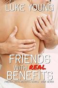 Friends With Real Benefits (Friends With Benefits #7) by Luke Young