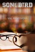 Songbird by Val Prozorova