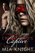 Crime Lord's Captive (Crime Lord #1) by Mia Knight