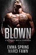 Blown by Marci Fawn