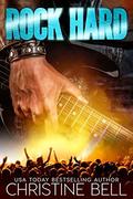 Rock Hard by Christine Bell