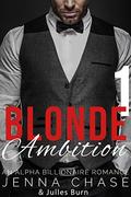 Blonde Ambition 1 - (Blonde Ambition #1) by Jenna Chase