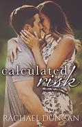 Calculated Risk by Rachael Duncan