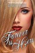 Forever is Hers: (The Forever #4) by Wendy Louise