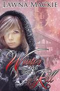 Winter Kill (Snow Lake #1) by Lawna Mackie