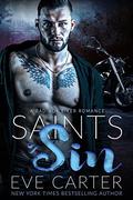 Saints of Sin: MC Bad Boy Biker Romance by Eve Carter