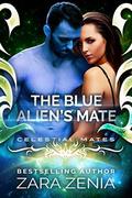 The Blue Alien's Mate (Celestial Mates) by Zara Zenia