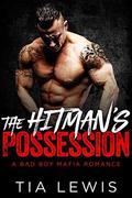 The Hitman's Possession by Tia Lewis, Ivy Dark