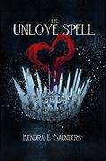 The Unlove Spell by Kendra L. Saunders