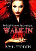 Walk-In by Val Tobin