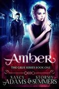 Vampire: AMBER - A Paranormal Vampire Novel (Vampire, Paranormal, Shapeshifter, The Grue #1) by Stormy Summers