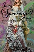 Song of Sovereign (Songs of Everealm #1) by J.D. Wright