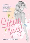 Spring Fling: Six Mini Chick Lit Tales by Carla Caruso