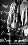 The Man has a Name (Order Your Pleasure #2) by Veronica Salt