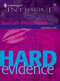 Hard Evidence (Lipstick Ltd.) by Susan Peterson
