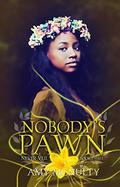 Nobody's Pawn (Never Veil #3) by Amy McNulty