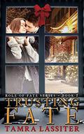 Trusting Fate (Role of Fate #5) by Tamra Lassiter