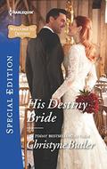 His Destiny Bride (Welcome to Destiny #9) by Christyne Butler