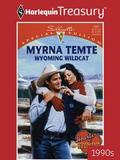 Wyoming Wildcat (Hearts of Wyoming) by Myrna Temte