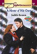 A Home Of His Own (Men of Glory #7) by Judith Bowen