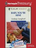 Baby, You're Mine by Lindsay Longford
