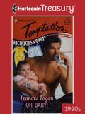 Oh, Baby! (Bachelors & Babies #9) by Leandra Logan