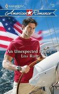 An Unexpected Father  (Harlequin American Romance Series) by Lisa Ruff