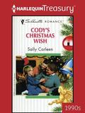 Cody's Christmas Wish: 1124 by Sally Carleen