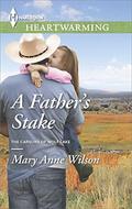 A Father's Stake (Carsons of Wolf Lake #3) by Mary Anne Wilson