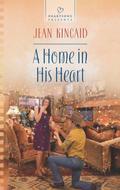 A Home in His Heart by Jean Kincaid