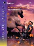 A Warrior's Vow  (Silhouette Intimate Moments) by Marilyn Tracy