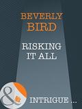 Risking It All by Beverly Bird