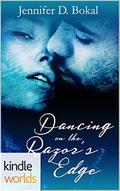 Dancing on the Razor's Edge (Blame it on Texas) by Jennifer Bokal