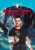 When Love Walks In (Special Edition #1341) by Suzanne Carey