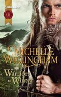 Warriors in Winter: In the Bleak Midwinter\The Holly and the Viking\A Season to Forgive by Michelle Willingham