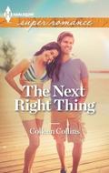 The Next Right Thing  (Harlequin Superromance) by Colleen Collins