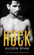 Huck (The Montana Brothers #1) by Alison Ryan
